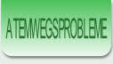 ATEMWEGSPROBLEME.